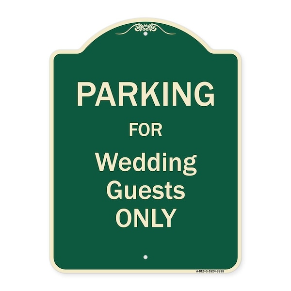 Designer Series-Parking For Wedding Guests Only Green Heavy-Gauge Aluminum